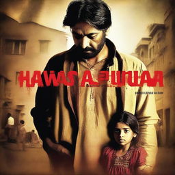 A high-quality, intense movie poster image for the film 'Hawas ka Pujari'