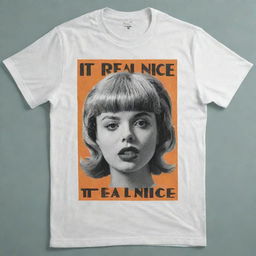 A graphic t-shirt design prominently featuring the text 'IT REAL NICE'.