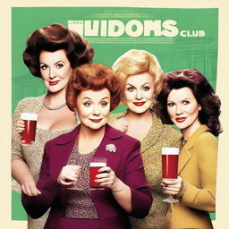 A high-quality, live action movie poster for the comedy-drama series 'The Widows Club'