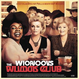 A high-quality, live action movie poster for the comedy-drama series 'The Widows Club'