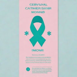 Design a simple, informative flyer for cervical cancer awareness month, incorporating symbols related to health and cancer awareness in soothing colors.