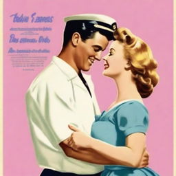 Generate a movie poster for a 1950s musical about the love story between a sailor and a seamstress