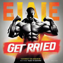 Create a front-facing book cover for a book titled 'Get Ripped'