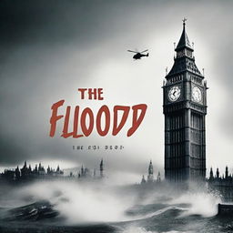 Create a film poster for 'The Flood'