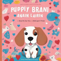 A captivating book cover titled 'Puppy Brain: How Our Dogs Learn, Think, and Love'