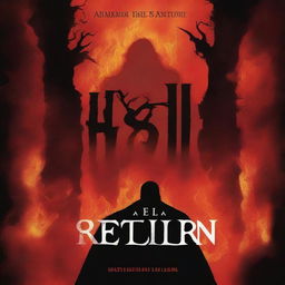 A dark and intense cover for a book titled 'Hell's Return'