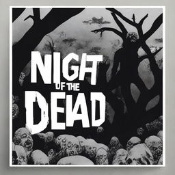 Create a replica of the 'Night of the Living Dead' movie poster without any text