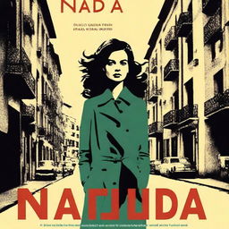 A promotional movie poster for a miniseries based on Carmen Laforet's novel 'Nada'