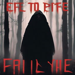 A realistic horror film poster featuring a menacing cloaked figure standing in a dark, foggy forest