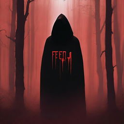 A realistic horror film poster featuring a menacing cloaked figure standing in a dark, foggy forest