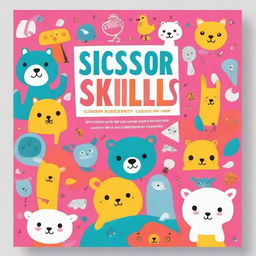 Create a book cover for 'Scissor Skills Activity Book for Kids Ages 3-5'