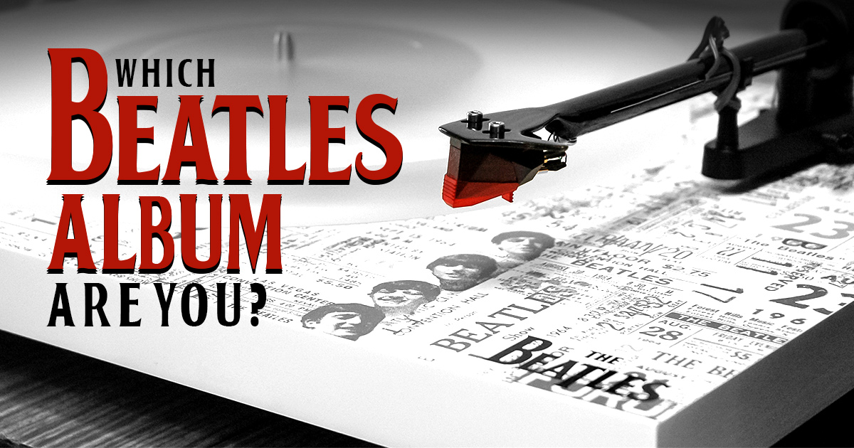 Which Beatles Album Best Matches Your Personality?