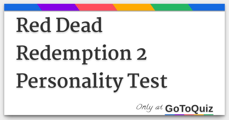 Dive into the Wild West and discover which character from Red Dead Redemption 2 you are! Are you an honorable cowboy or a ruthless outlaw? Take this quiz and find out!