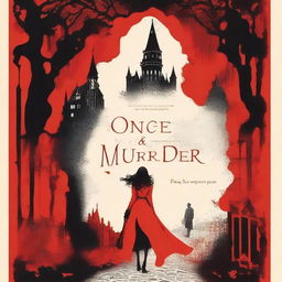 A book cover for a novel titled 'Once Upon a Murder