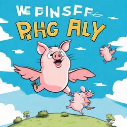 A poster for a down to earth comedy-drama TV series called 'When Pigs Fly'