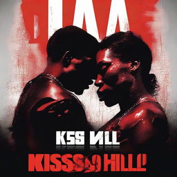 Generate a movie poster with the title 'Kiss & Kill'