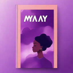 An abstract book cover for 'My Way' about a young lady navigating life's journey