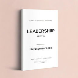 Create a book cover for a book titled 'Leadership Uncomplicated'