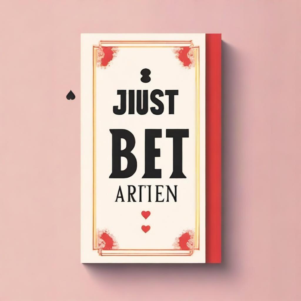 Design a book cover with the title 'Just a Bet'