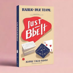 Design a book cover with the title 'Just a Bet'