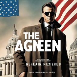 A striking cinematic cover for 'The Unseen Agent,' featuring a mysterious undercover agent standing in front of a grand government building with a United States Flag on top