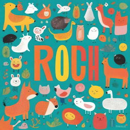 A colorful and lively book cover for a children's book featuring various animals