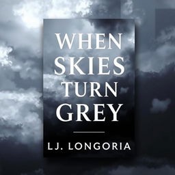 Create a book cover for a book titled 'When Skies Turn Grey' by L