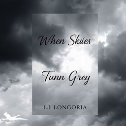 Create a book cover for a poetry book titled 'When Skies Turn Grey' by L