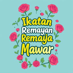 Create a t-shirt design for 'Ikatan Remaja Mawar'