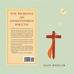 Create a book cover titled 'The Musings of a Christian Heretic' by Glenn Regular