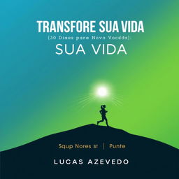 A capa do eBook 'Transforme Sua Vida: 30 Dias para um Novo Você' apresenta um design inspirador e minimalista