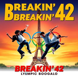 Create a movie poster for 'Breakin' 42: Olympic Boogaloo