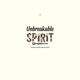 Create a design for a white t-shirt that incorporates simple batik patterns with the text 'Unbreakable Spirit - Merdeka Tanpa Batas'