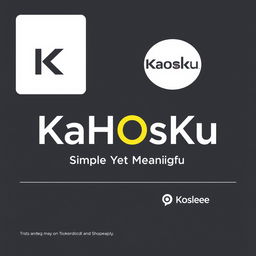 Create a brand design for 'KaHOsKu' with the tagline 'Simple Yet Meaningful'