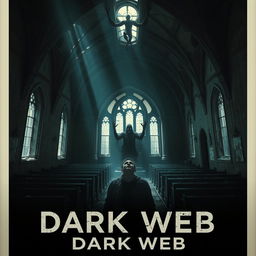 A film poster depicting a drug dealer being possessed by a demon through the dark web, set inside a dark and abandoned church