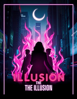 Create a dynamic and eye-catching poster for a movie titled 'The Illusion' in a neo-noir style with neon and urban side lighting