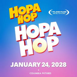 Create a movie poster for the film 'Hopa Hop' set to release on January 24, 2028