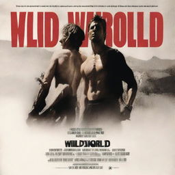 A promotional poster for a movie titled 'Wild World (Rated R) (2024)'