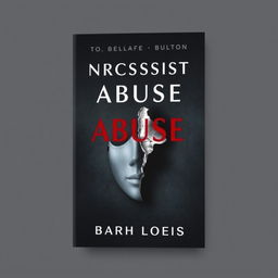 Create a book cover design for a book about narcissistic abuse