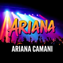 Create a vibrant and eye-catching concert promotion poster for an artist named Ariana Camani