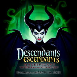 A poster featuring Maleficent with the text 'Descendants: The Return of the Villains' and 'Premieres on March 16, 2026'