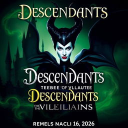 A poster featuring Maleficent with the text 'Descendants: The Return of the Villains' and 'Premieres on March 16, 2026'