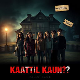 A thriller movie poster for the film titled 'Kaatil Kaun?!' featuring seven friends (four girls and three boys) standing in front of a beautiful hill station mansion in Sweden