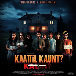 A thriller movie poster for the film titled 'Kaatil Kaun?!' featuring seven friends (four girls and three boys) standing in front of a beautiful hill station mansion in Sweden