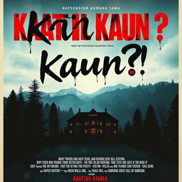 Design a horrific and suspenseful movie poster for the thriller film titled 'Kaatil Kaun?!'