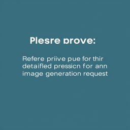 Please provide a detailed description for an image generation request.