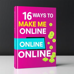 Create an e-book cover titled '16 Ways to Make Money Online'