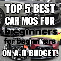 Create a YouTube video thumbnail about the top 5 best car mods for beginners on a budget