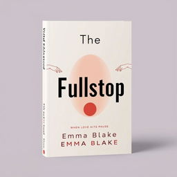 A book cover design for 'The Fullstop' by Emma Blake