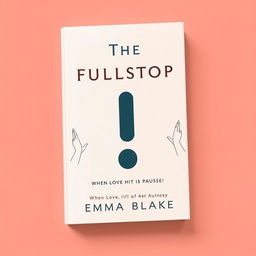 A book cover design for 'The Fullstop' by Emma Blake